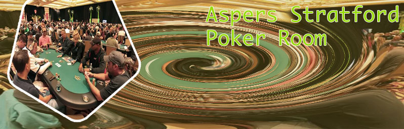 Aspers stratford poker tournament