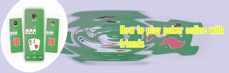 Poker online multiplayer with friends